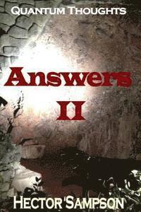 Quantum Thoughts: Answers II 1