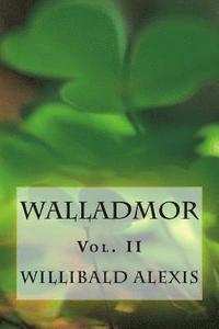 bokomslag Walladmor: Vol. II