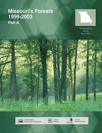 bokomslag Missouri's Forests 1999-2003 Part A