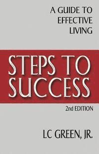 bokomslag Steps To Success: A Guide to Effective Living