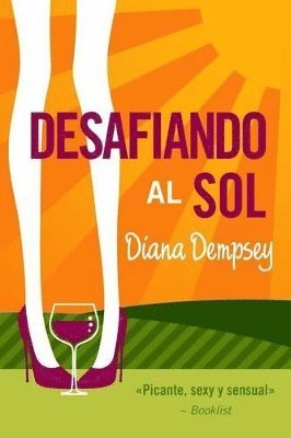 Diana Dempsey - Desafiando al Sol, Häftad. Tillgänglighet: Lägg i varukorg