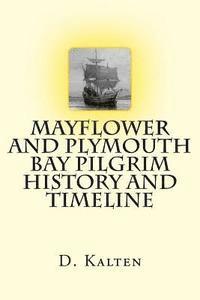 bokomslag Mayflower and Plymouth Bay Pilgrim History and Timeline