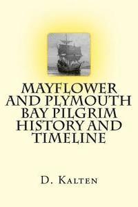 bokomslag Mayflower and Plymouth Bay Pilgrim History and Timeline