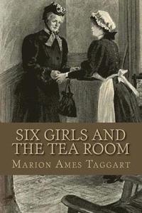 bokomslag Six Girls And The Tea Room