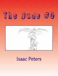 The Dude #0: You're Screwed Dude 1