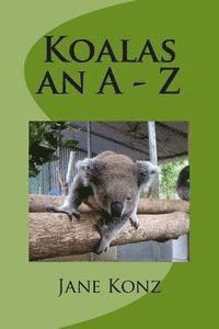 bokomslag Koalas an A - Z