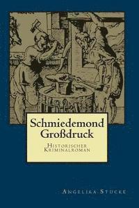 bokomslag Schmiedemond: Historischer Kriminalroman