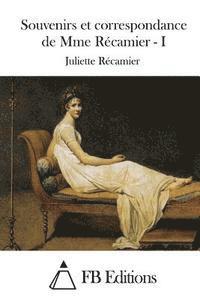 bokomslag Souvenirs et correspondance de Mme Récamier - I