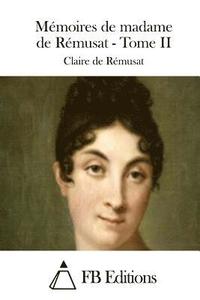 bokomslag Mémoires de madame de Rémusat - Tome II