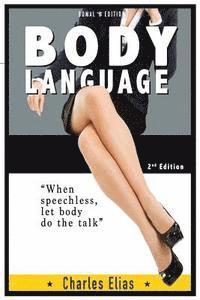 bokomslag Body Language: Communication Skills & Charisma, How Your Body Language Gives Away More Than You Want To Say