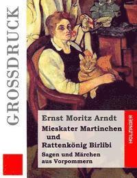 bokomslag Mieskater Martinchen und Rattenkönig Birlibi (Großdruck): Sagen und Märchen aus Vorpommern