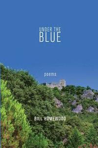 bokomslag Under the Blue: Poems