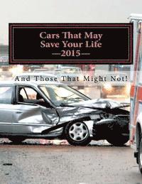 bokomslag Cars That May Save Your Life: And Those That Might Not!