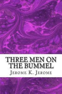 bokomslag Three Men On The Bummel: (Jerome K. Jerome Classics Collection)