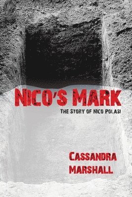 Cuba Marshall, Cassandra Marshall - Nico's Mark: The Story of Nico Polasi, Häftad
