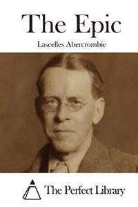 Lascelles Abercrombie, The Perfect Library - The Epic, Häftad