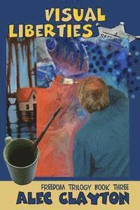 Alec Clayton - Visual Liberties, Häftad