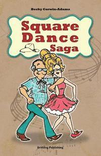 Square Dance Saga 1