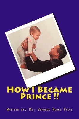 bokomslag How I Became Prince !!