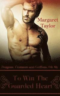 Margaret Taylor - To Win The Guarded Heart, Häftad