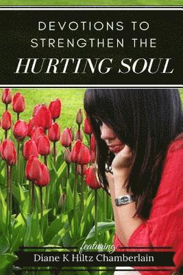 bokomslag Devotions to Strengthen the Hurting Soul