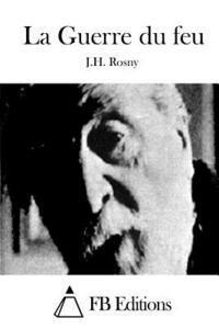 J. H. Rosny, Fb Editions - La Guerre du feu, Häftad