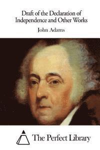 John Adams, The Perfect Library - Draft of the Declaration of Independence and Other Works, Häftad. Tillgänglighet: Lägg i varukorg