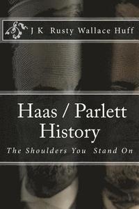 bokomslag Haas/Parlett History: The Shoulders You Stand On