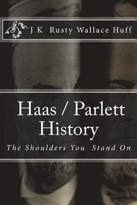 bokomslag Haas/Parlett History: The Shoulders You Stand On