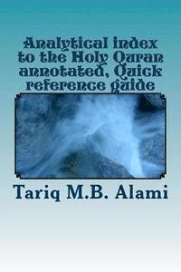 bokomslag Analytical index to the Holy Quran annotated, Quick reference guide