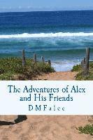 The Adventures of Alex and His Friends 1