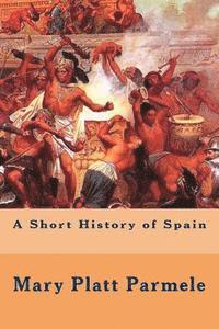 bokomslag A Short History of Spain