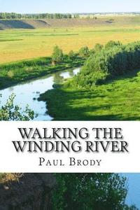 bokomslag Walking the Winding River: A Biography of Mr. Toad Creator, Kenneth Grahame
