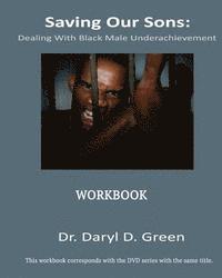 bokomslag Saving Our Sons: Dealing With Black Male Underachievement