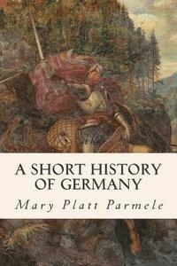 A Short History of Germany 1