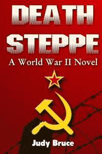 bokomslag Death Steppe: A World War II Novel