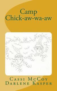 Camp Chick-aw-wa-aw 1