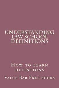 bokomslag Understanding Law School Definitions: How to learn defintions