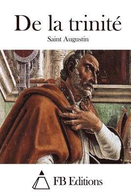 Saint Augustin, Fb Editions - De la trinité, Häftad