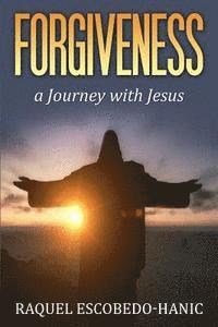 bokomslag Forgiveness: A Journey with Jesus
