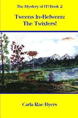 The Twixters!: Tweens In-Between 1