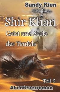 bokomslag Shir Khan Geist und Seele des Teufels Teil 3