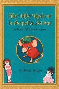 The Little Red Rat in the Polka Dot Hat: Kelly and Tini and the Genie 1