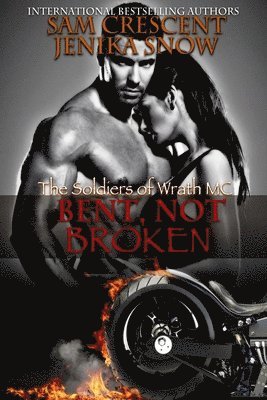 bokomslag Bent, Not Broken (The Soldiers of Wrath, 2)