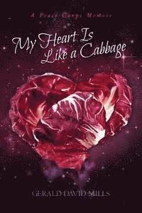 bokomslag My Heart Is Like a Cabbage: A Peace Corps Memoir