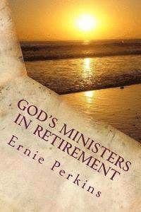 bokomslag God's Ministers in Retirement: An Emotional Trauma or a Fulfilled Utopia?