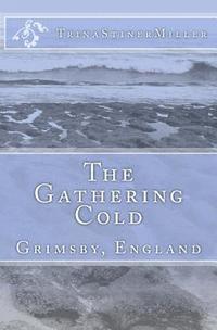 bokomslag The Gathering Cold: Grimsby, England