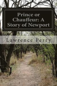 Prince or Chauffeur: A Story of Newport 1