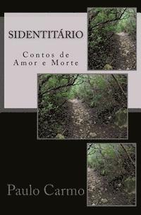 bokomslag Sidentitário: Contos de Amor e Morte