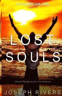 bokomslag Lost Souls: Personal Thoughts on Life, Love, & Success